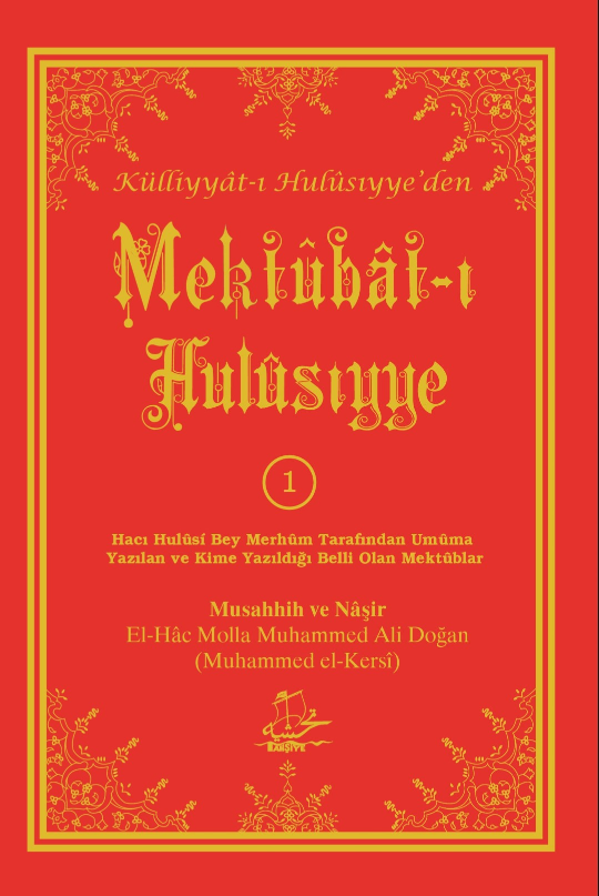 Mektûbât-ı Hulûsiyye -1