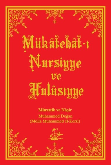 Mükâtebât-ı Nursiyye ve Hulûsiyye